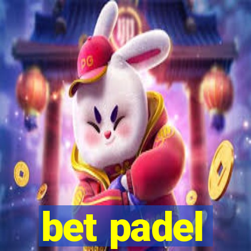 bet padel